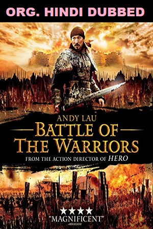 Download Battle of the Warriors (2006) Dual Audio (Hindi-Chinese)