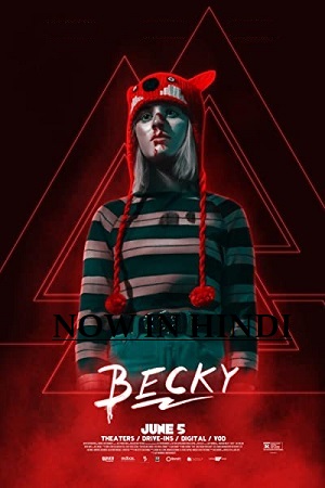 Download  Becky (2020) Dual Audio {Hindi-English} 480p [350MB] | 720p [920MB] | 1080p [2GB]