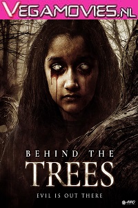  Behind The Trees (2019) Hindi Dubbed 720p [800MB] BluRay