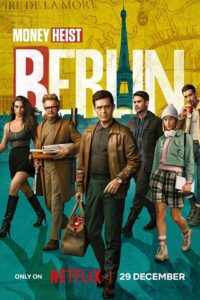 Download  Money Heist – BERLIN (2023) Season 1 Multi Audio {Hindi-English-Spanish} Netflix Original Series 480p | 720p | 1080p | 2160p WEB-DL