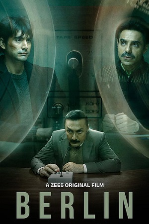 Download  Berlin (2024) ZEE5 WEB-DL [Hindi DD5.1] Full Movie 480p [400MB] | 720p [1GB] | 1080p [2.3GB]