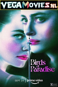  Birds of Paradise (2021) {English-Hindi Subtitle} 480p [350MB] | 720p [900MB] | 1080p [2GB]