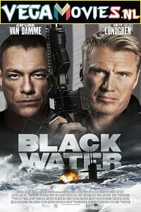 Download  Black Water (2018) Dual Audio {Hindi-English} 480p [350MB] | 720p [950MB] | 1080p [2GB]