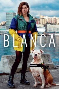 Download  Blanca (Season 1) Hindi Dubbed (ORG) Amazon Mini TV Complete All Episodes 480p | 720p | 1080p WEB-DL