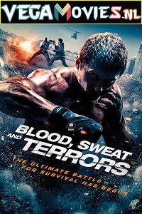 Download  Blood – Sweat and Terrors (2018) Dual Audio {Hindi-English} 480p [350MB] | 720p [1GB] | 1080p [3GB]