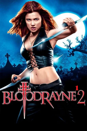 Download  BloodRayne (2005 – 2007) PART 1 – 2 Dual Audio {Hindi-English} 480p [350MB] | 720p [900MB] | 1080p [2GB] Full-Movie