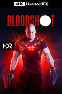 Download  Bloodshot (2020) BluRay Dual Audio {Hindi-English} 480p [400MB] | 720p [1.2GB] | 1080p [3.2GB] | 2160p [5.5GB] 4K UHD SDR