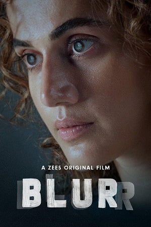 Download Blurr – ZEE5 Original (2022) WEB-DL Hindi Full Movie