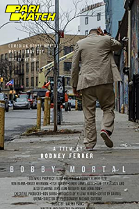 Download Bobby Mortal (2022) Hindi Voice Over Full Movie WEB-DL