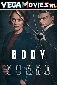 Download Bodyguard (2018) Season 1 Netflix English WEB Series WEB-DL