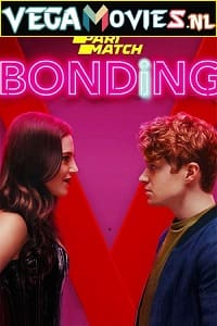 Download Bonding Season 1 Dual Audio WEB Series