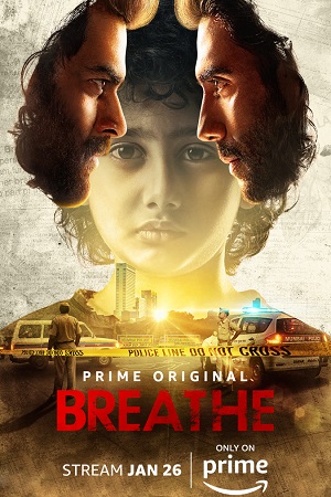 Download  Breathe (2018) Season 1 Hindi Complete Amazon Prime WEB Series 480p | 720p HDRip