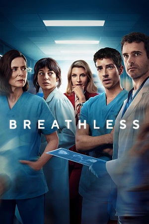 Download Breathless – Season 1 Netflix Original (2024) Multi Audio (Hindi-English-Spanish) Series & WEB-DL