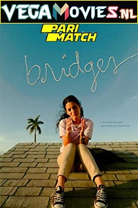 Download Bridges (2021) Hindi Voice Over Full Movie WEB-DL