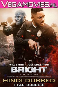  Bright (2017) Dual Audio {Hindi-English} 480p [350MB] | 720p [1GB] | 1080p [1.8GB] [With Ads !]