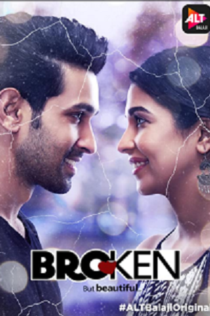 Download Broken But Beautiful (2018) Season 1 Hindi ALTBalaji Complete WEB Series HDRip