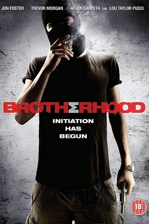 Download  Brotherhood (2010) BluRay Dual Audio {Hindi-English} 480p [300MB] | 720p [750MB] | 1080p [1.6GB]