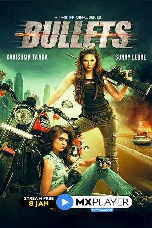 Download Bullets (2021) Season 1 Hindi Complete MX Original WEB Series HDRip