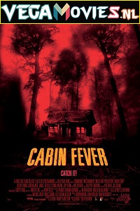 Download Cabin Fever (2003) Dual Audio (Hindi-English)