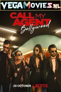 Download Call My Agent Bollywood (2021) Season 1 Hindi Complete Netflix Original WEB Series WEB-DL