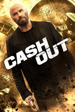 Download  Cash Out (2024) {English with Subtitles} Full Movie WEB-DL 480p [300MB] | 720p [750MB] | 1080p [1.8GB]