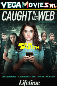 Download Caught in His Web (2022) Hindi Full Movie WEB-DL