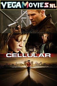 Download  Cellular (2004) Dual Audio {Hindi-English} 480p [300MB] | 720p [1GB] | 1080p [2.9GB]