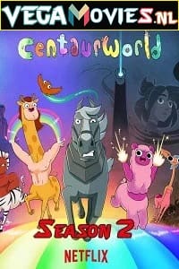 Download Centaurworld (2021) Season 2 Dual Audio Complete Netflix Web Series