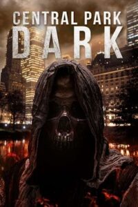 Download  Central Park Dark (2021) BluRay Dual Audio {Hindi-English} 480p [300MB] | 720p [750MB] | 1080p [1.8GB]