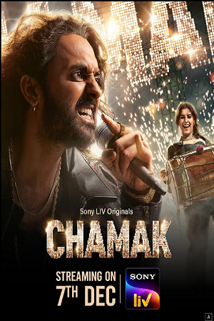 Download  Chamak – Season 1 (2023) Complete Hindi WEB Series 480p | 720p | 1080p WEB-DL