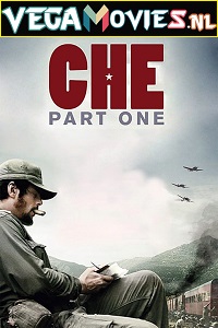  Che: Part One (2008) Full Movie {Spanish With English Subtitles} 480p [500MB] | 720p [1GB]