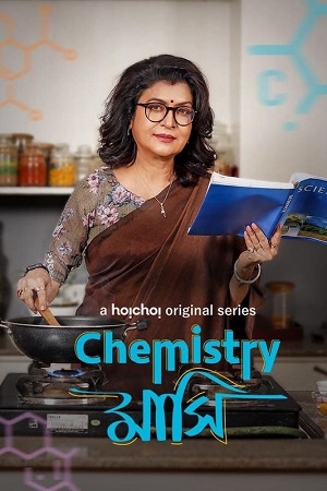 Download  Chemistry Mashi (2024) Season 1 Complete Bengali WEB Series 480p | 720p | 1080p WEB-DL