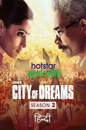 Download City of Dreams (2021) Season 2 Hindi Complete WEB Series WEB-DL