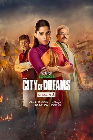 Download  City of Dreams (Season 3) Hindi Disney- Hotstar Complete WEB Series 480p | 720p | 1080p WEB-DL