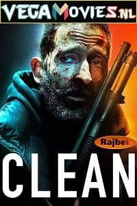 Download  Clean (2022) Dual Audio {Hindi HQ Dubbed - English} 480p [300MB] | 720p [800MB] | 1080p [1.8GB]