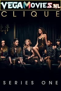 Download Clique (Season 1) Dual Audio Complete Web Series WEB-DL