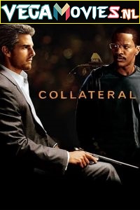 Download  Collateral (2004) Dual Audio {Hindi-English} 480p [400MB] | 720p [1GB] | 1080p [4GB]