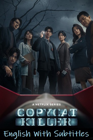  Copycat Killer (2023) Season 1 Complete [Netflix Original] English WEB Series 480p | 720p WEB-DL