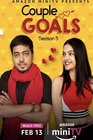 Download  Couple Goals (Season 3 – 4) Hindi [Amazon Mini TV Series] 720p | 1080p WEB-DL