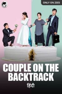 Download Couple On The Backtrack (Season 1 – Complete) Hindi Dubbed (ORG) All Episodes WEB-DL