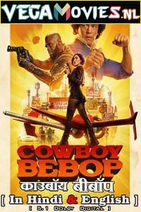 Download  Cowboy Bebop – Netflix Original (2021) Season 1 Dual Audio {Hindi-English} WEB Series 480p [150MB] | 720p [400MB]