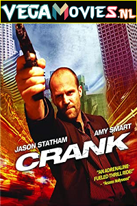 Download  Crank (2006) Dual Audio {Hindi-English} 480p [300MB] | 720p [1GB] | 1080p [1.5GB]