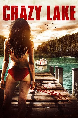  Crazy Lake (2016) Dual Audio [Hindi - English] WeB-DL 480p [250MB] | 720p [700MB] | 1080p [1.6GB]