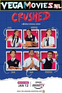 Download  Crushed (2022) Season 1 Hindi Complete Amazon MiniTV WEB Series 480p [80MB] | 720p [200MB] WEB-DL