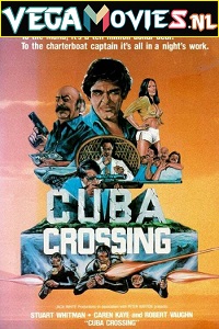 Download Cuba Crossing (1980) Dual Audio (Hindi-English)