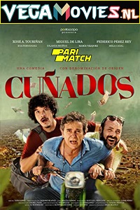 Download Cuñados (2021) Hindi Voice Over Full Movie WEB-DL