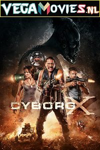 Download Cyborg X (2016) Dual Audio BluRay