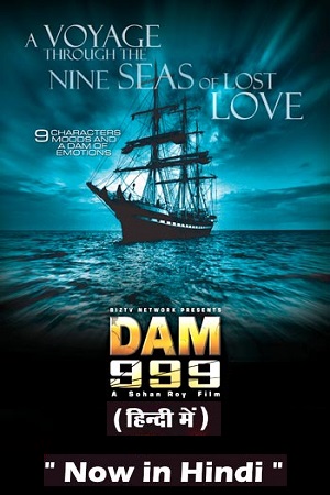 Download Dam 999 – Movie (2011) Dual Audio (Hindi-English)