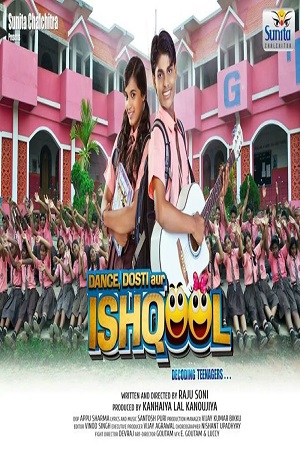 Download Dance Dosti Aur Ishqool (2021) Hindi Full Movie