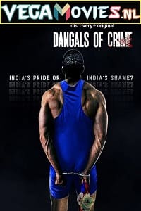  Dangals Of Crime (2022) Season 1 Dual Audio {Hindi-English} 720p 10bit [350MB] WEB-DL